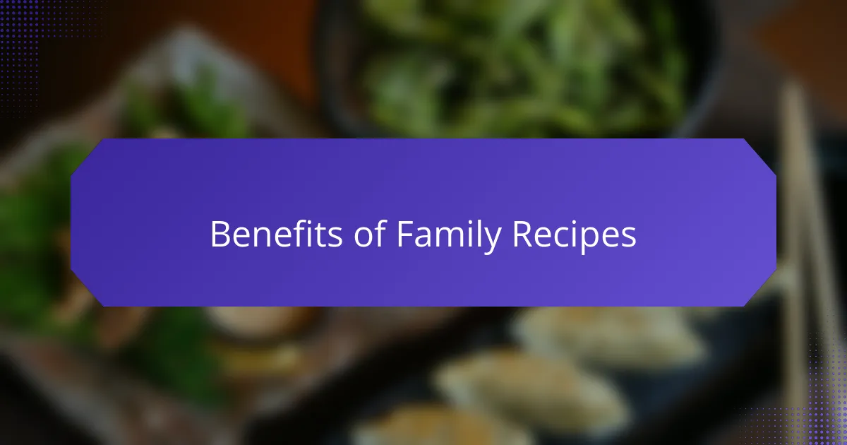 Benefits of Family Recipes