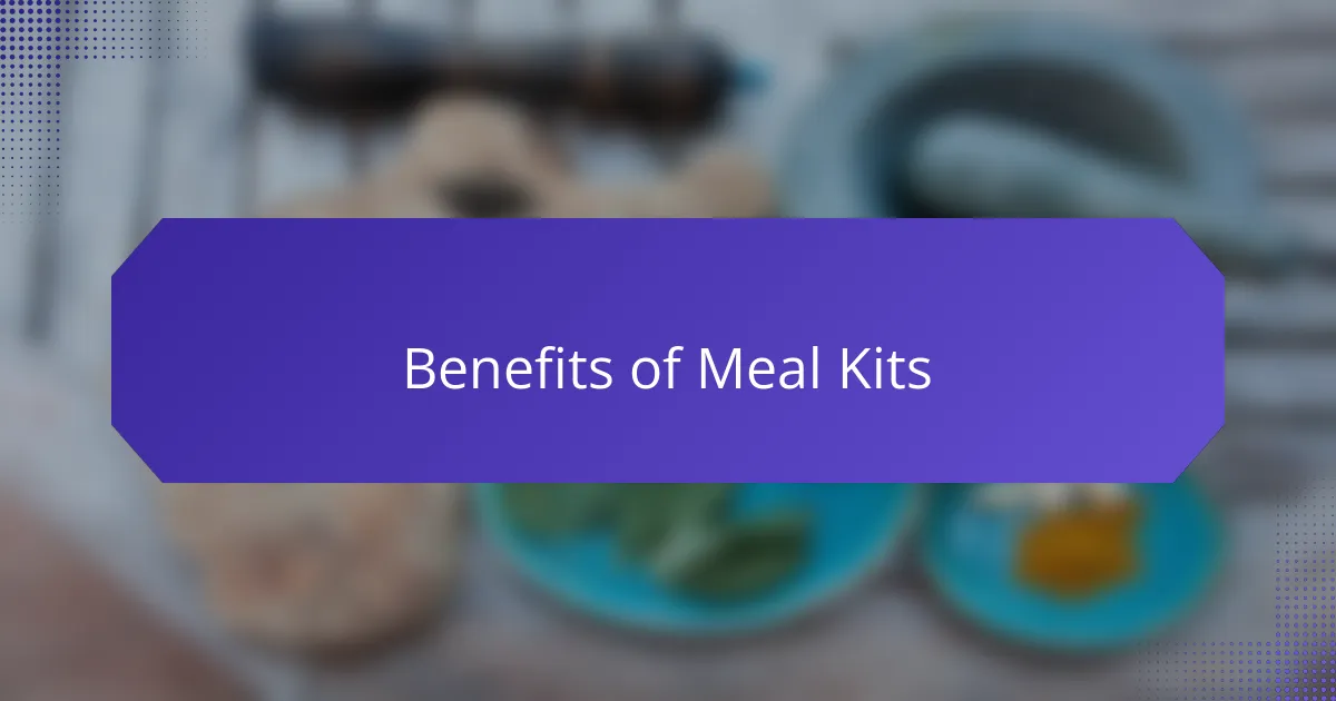 Benefits of Meal Kits