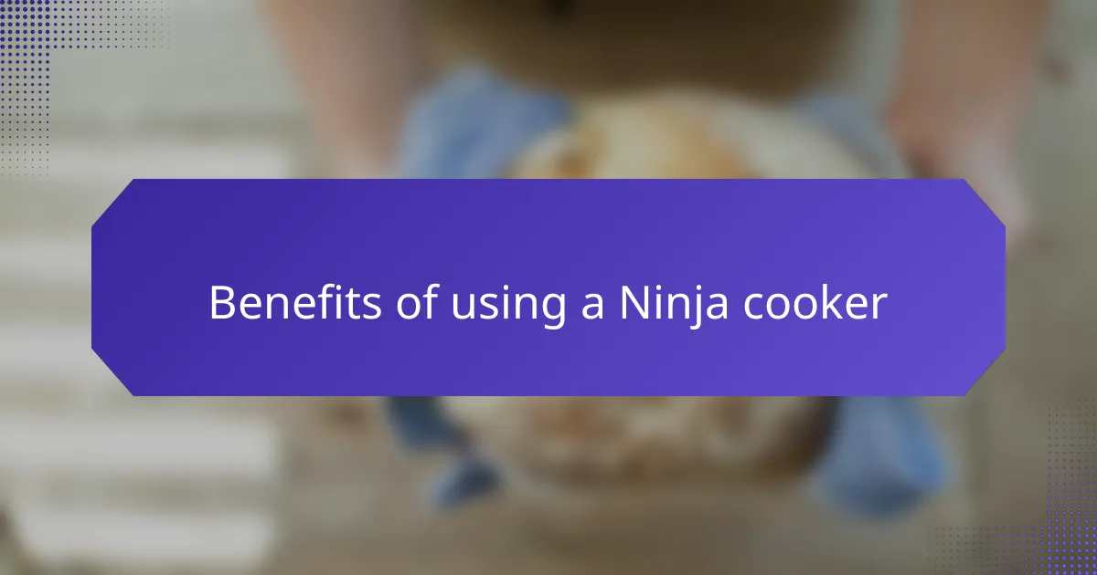 Benefits of using a Ninja cooker