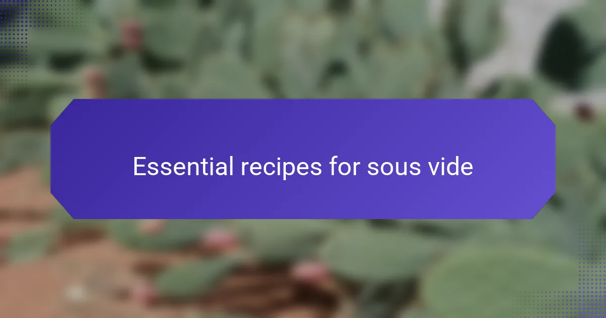 Essential recipes for sous vide