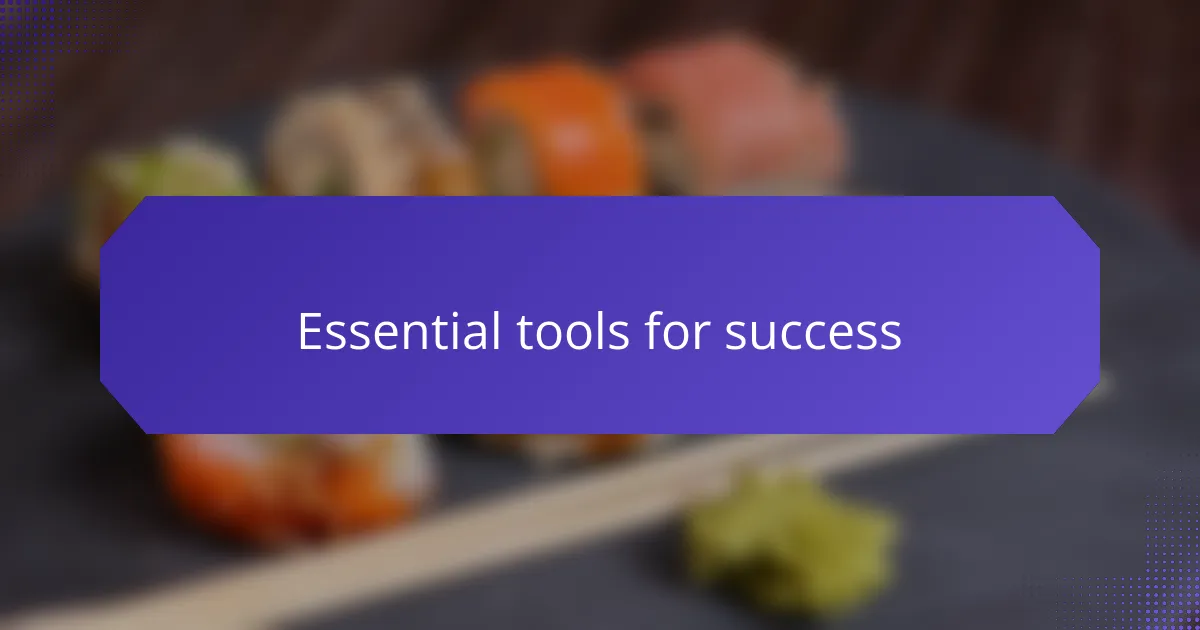 Essential tools for success