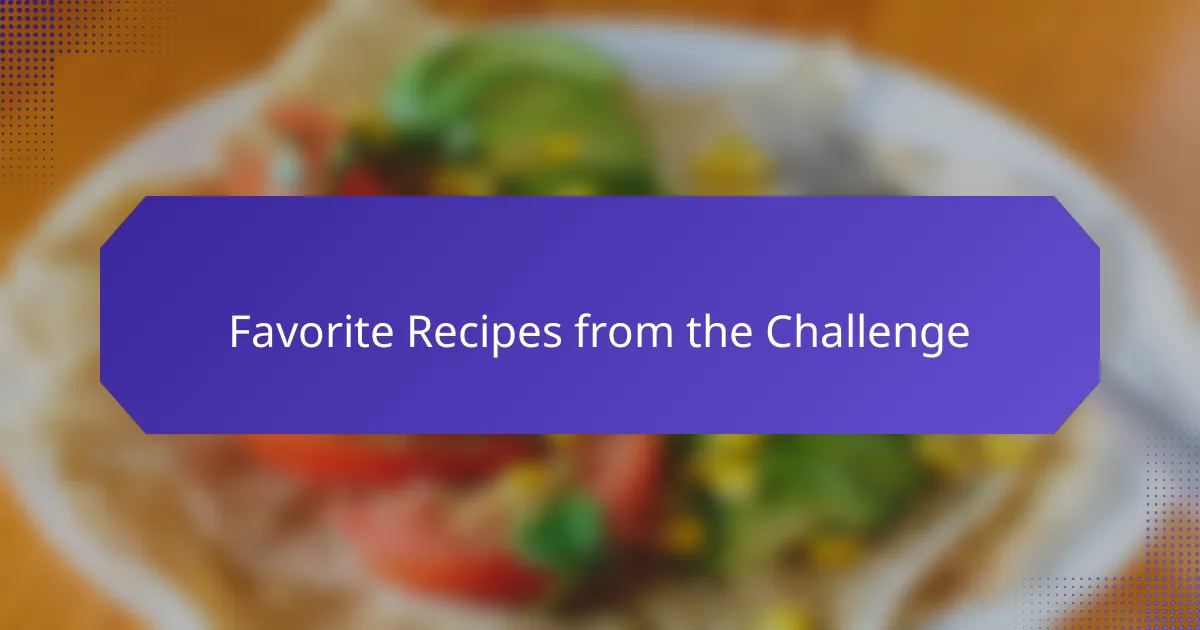 Favorite Recipes from the Challenge