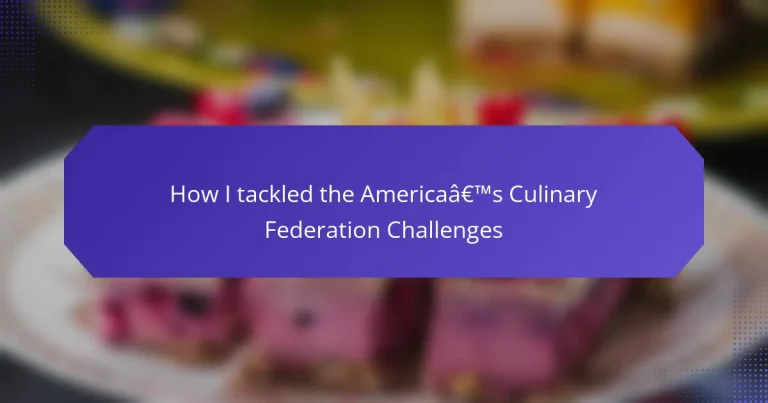 How I tackled the America’s Culinary Federation Challenges