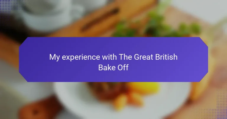 My experience with The Great British Bake Off