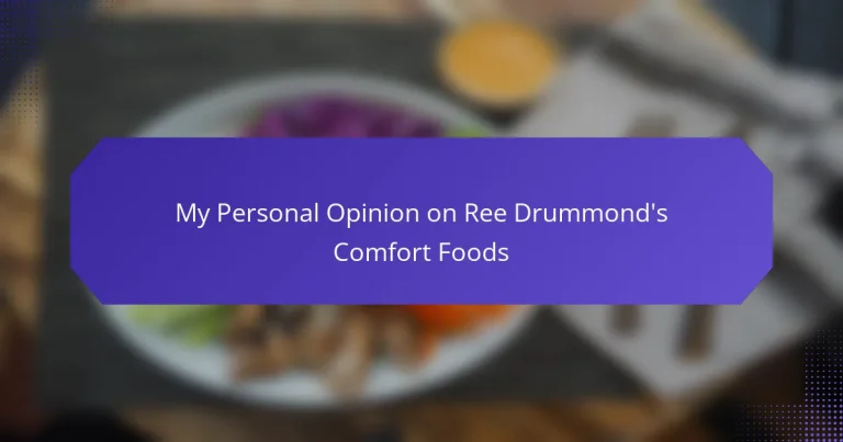 My Personal Opinion on Ree Drummond’s Comfort Foods
