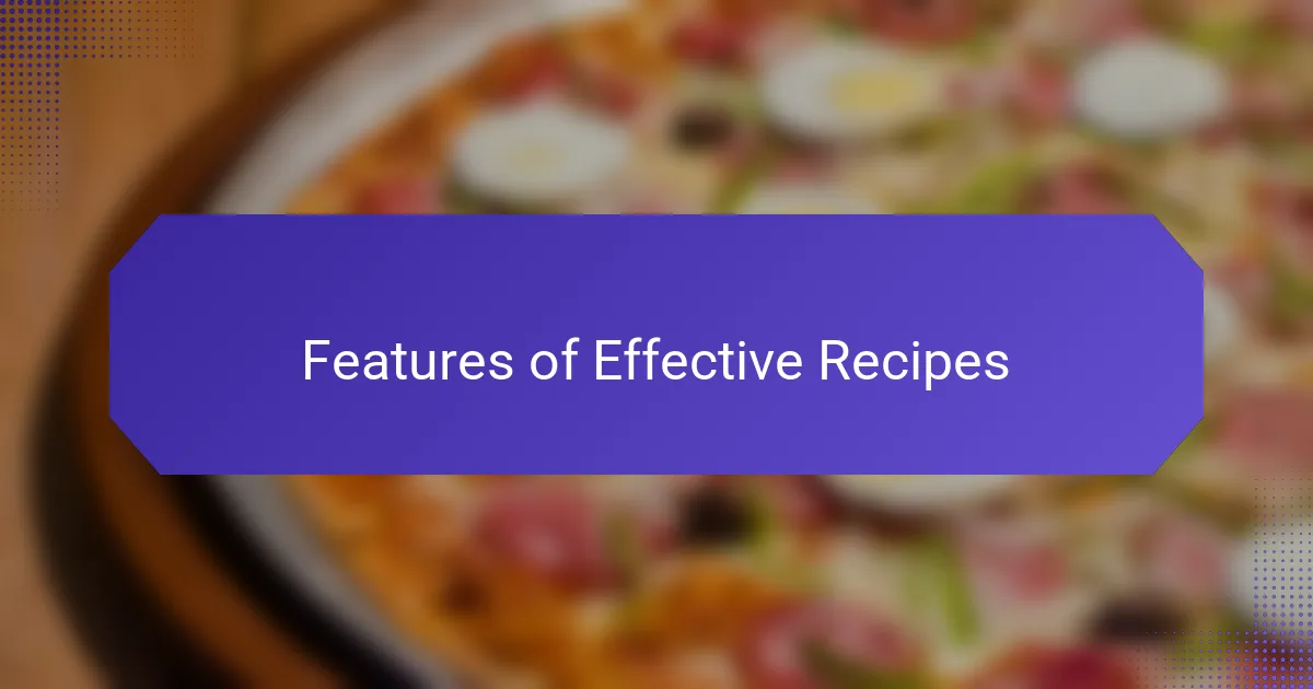 Features of Effective Recipes