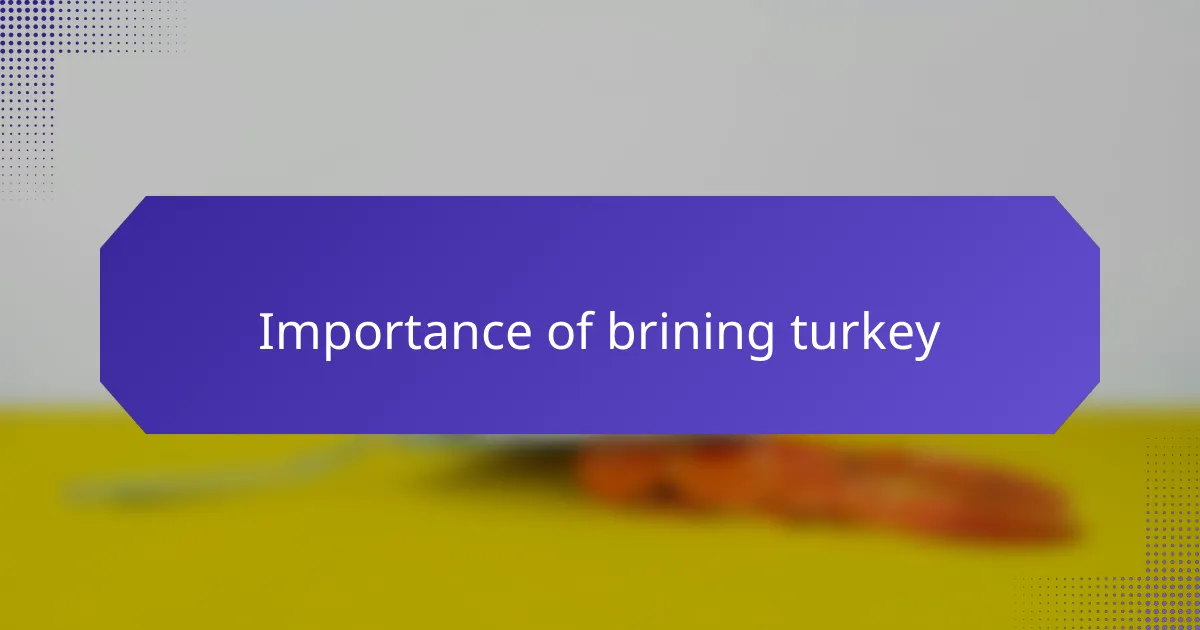 Importance of brining turkey