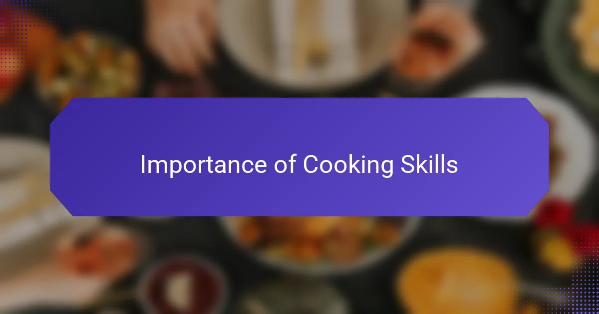 Importance of Cooking Skills
