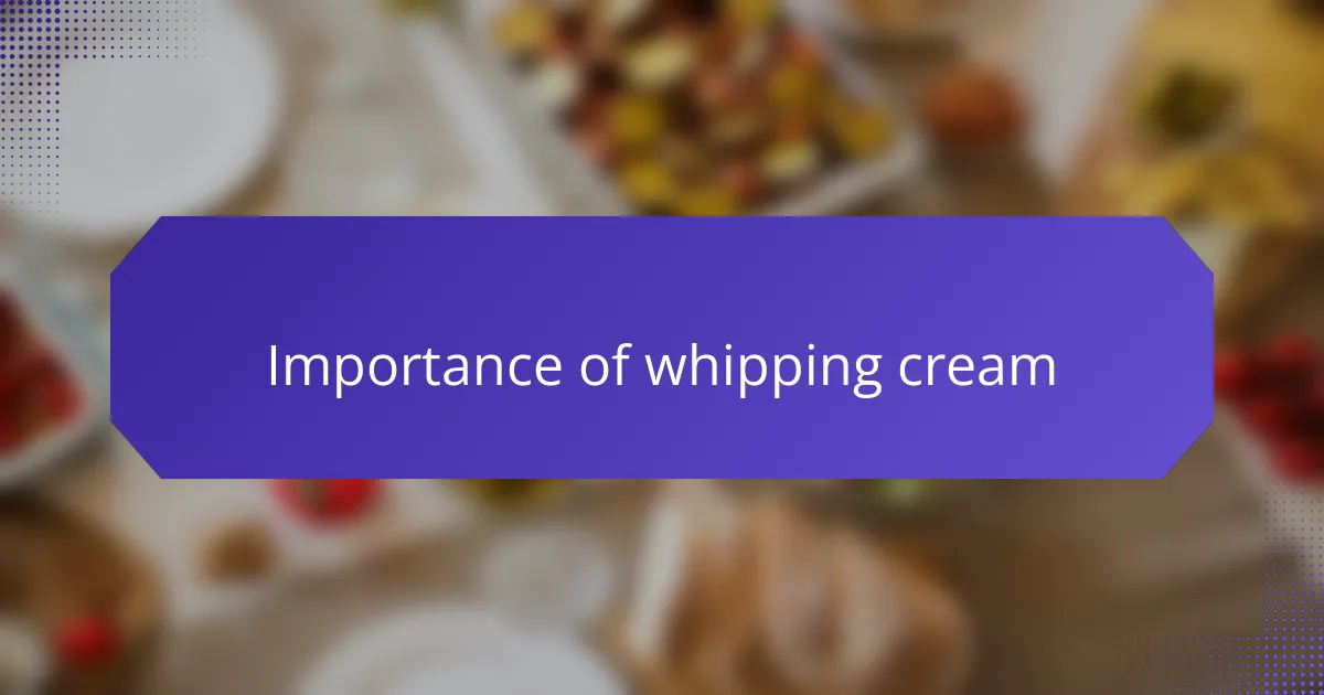 Importance of whipping cream