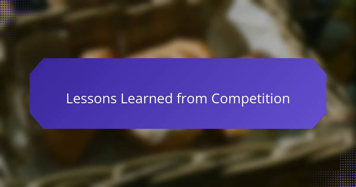 Lessons Learned from Competition