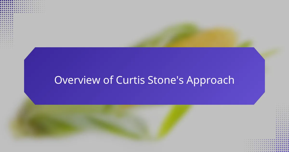 Overview of Curtis Stone's Approach