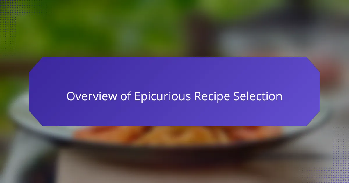 Overview of Epicurious Recipe Selection